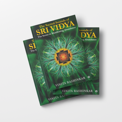The Sacred Sounds of Sri Vidya - The Secret to Manifesting Abundance